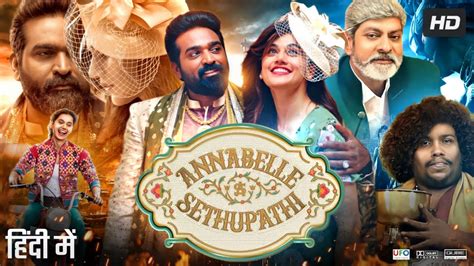 Sep 16, 2021 Annabelle Sethupathi Movie (2021) with release date, trailer, cast and songs. . Annabelle sethupathi hindi dubbed movie download filmymeet